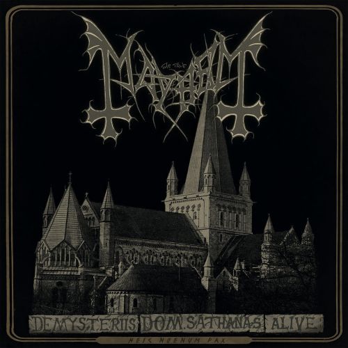 Mayhem de mysteriis dom sathans alive