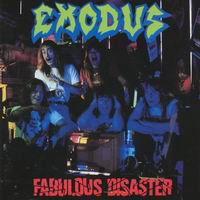 Exodus fabulous disaster