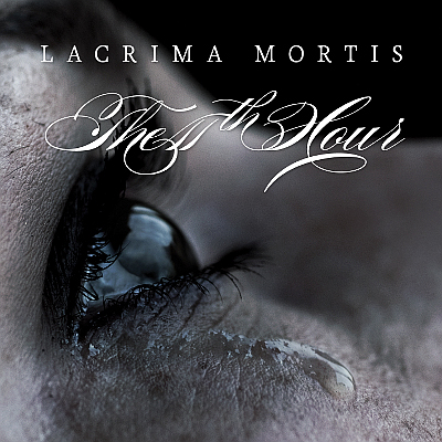 The 11th hour lacrima mortis 2012