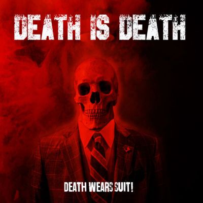 Did death wears suit cover