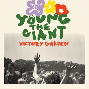 Young the giant   victory garden