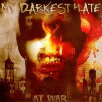 My darkest hate at war